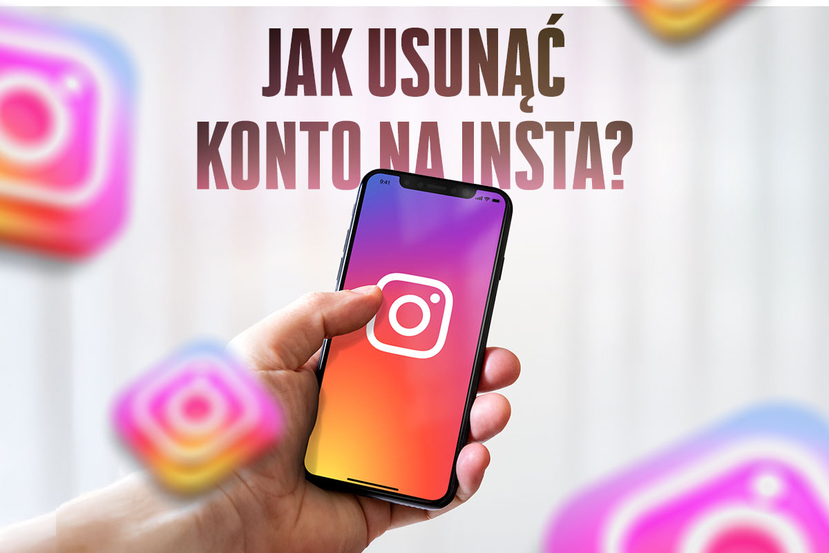 Jak usunąć konto na IG? Usuwanie konta na instagramie w 2025