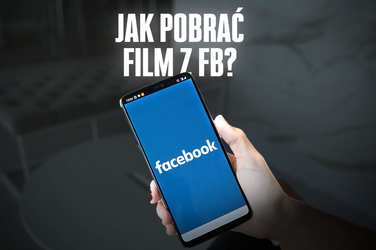Jak pobrać film z FB? Pobieranie filmu z Facebooka w 2025