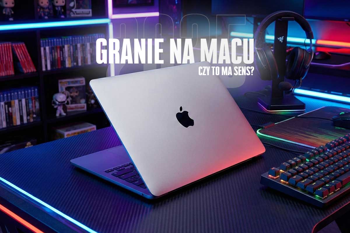 Granie na Macu w 2026 – co się zmieniło i czy warto?