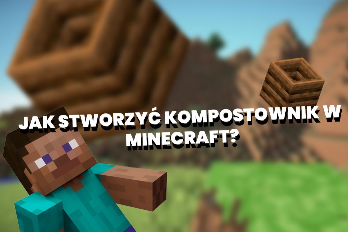 Kompostownik Minecraft – jak go stworzyć? Wszystko, co musisz wiedzieć